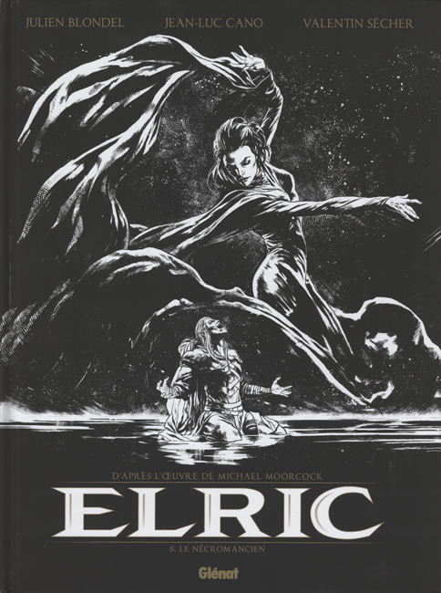 <b>  <I>Elric 5: Le Nécromanicen</I>: Édition Spéciale</b>, Glénat, 2024 outsized h/c